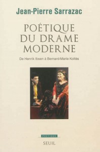 Poétique du drame moderne Jean-Pierre Sarrazac